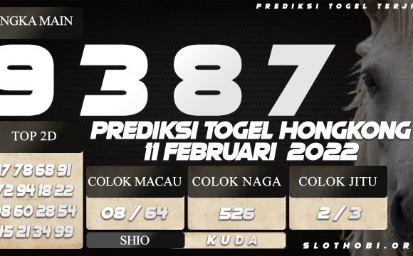 PREDIKSI TOGEL HONGKONG 11 FEBRUARI 2022