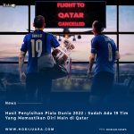 Hasil Pertandingan Kualifikasi Piala Dunia 2022 : Sudah ada 19 Negara Yang Memastikan diri Tampil di Qatar