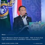 Menpora Sentil PSSI dan Klub Liga Indonesia : Utamakan Timnas Indonesia !!