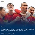 Wales Lolos ke Piala Dunia Setelah Penantian Panjang 64 Tahun : Lewat Hadiah Gol Bunuh diri