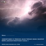 Jabodetabek di prediksi akan hadapi badai Dahsyat : BNPB Lakukan Modifikasi Cuaca