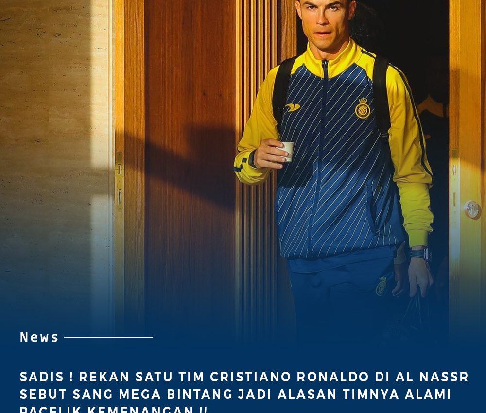 Hadirnya Mega Bintang Cristiano Ronaldo Buat Al Nassr Alami Fase Paceklik Kemenangan