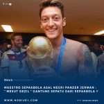 Maestro Lapangan Tengah Asal Jerman Mesut Oezil Resmi Gantung Sepatu Dari Dunia Sepakbola